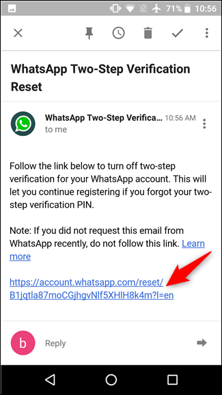 دکمه OK را بتپید.شما ایمیلی دریافت خواهید کرد که دارای لینکیست که با آن می توانید تائید صحت دو مرحله ای برنامه را خاموش و غیرفعال کنید. پس لینک فرستاده شد را بتپید تا در مرورگر گوشی یا رایانه به حساب کاربری و اکانت WhatsApp بروید.,روشتک,raveshtech