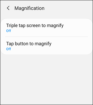 سپس در گوشی سامسونگ خود گزینه Tap Button to Magnify را بتپید. در دیگر گوشی ها می باید گزینه Magnify with Shortcut یا بزرگنمایی با میانبر را برگزینید